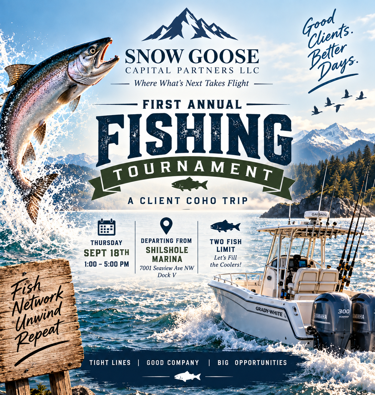 First Annual Snow Goose Capital Partners Fishing Tournament — client coho trip